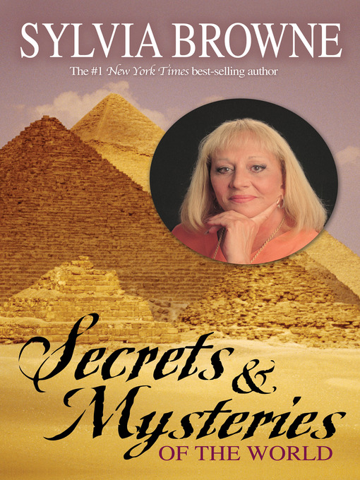 Title details for Secrets & Mysteries of the World by Sylvia Browne - Available